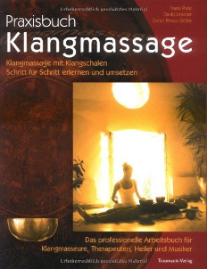 Frank Plate, David Lindner, Zoran Prosic-Götte: Praxisbuch Klangmassage (Buch)